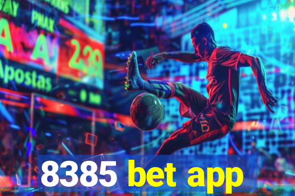 8385 bet app